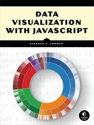 Data Visualization With Javascript - Stephen A. Thomas - cover
