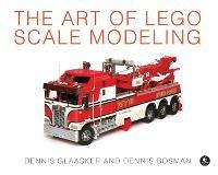 The Art Of Lego Scale Modeling - Dennis Glaasker - cover