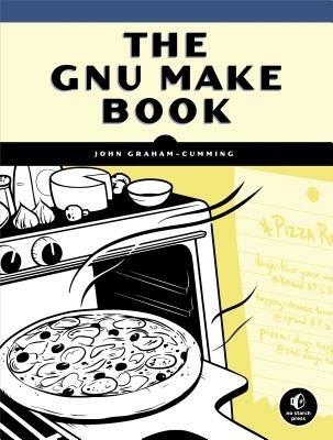 The Gnu Make Book - John Graham-Cumming - cover