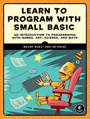 Learn to Program with Small Basic - Majed Marji - cover
