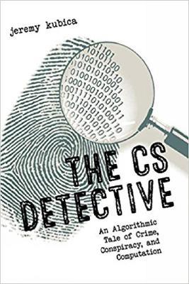 The CS Detective - Jeremy Kubica - cover