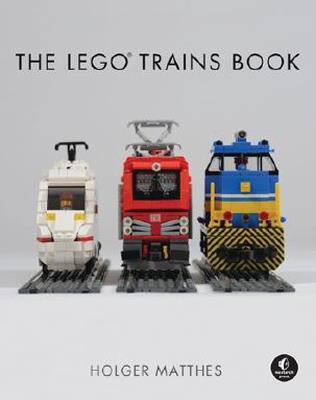 The Lego Trains Book - Holger Matthes - cover