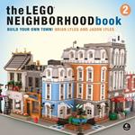 The Lego Neighborhood Book 2: Build Your Own Town!