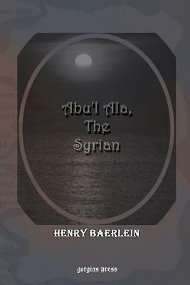 Abu'l Ala, The Syrian - Henry Baerlein - cover