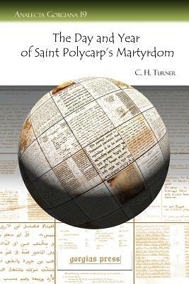 The Day and Year of Saint Polycarp's Martyrdom - C. Turner - cover