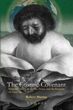 The Cosmic Covenant: Biblical Themes of Justice, Peace and the Integrity of Creation