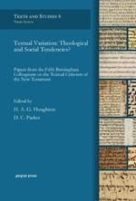 Textual Variation: Theological and Social Tendencies?: Papers from the Fifth Birmingham Colloquium on the Textual Criticism of the New Testament