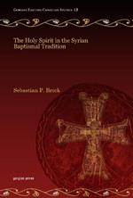 The Holy Spirit in the Syrian Baptismal Tradition