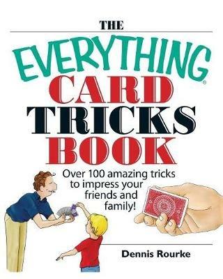 Rourke, Dennis - The Everything Card Tricks Book - cover