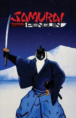 Samurai Penguin - 40th Anniversary Edition - Dan Vado - cover