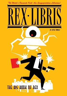 The Big Book of Rex Libris - James Turner - cover