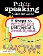 Public Speaking: 7 Steps to Writing and Delivering a Great Speech (Grades 4-8)