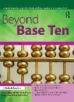 Beyond Base Ten: A Mathematics Unit for High-Ability Learners in Grades 3-6 - Dana T. Johnson - cover