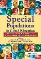 Special Populations in Gifted Education: Understanding Our Most Able Students From Diverse Backgrounds - cover