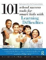 101 School Success Tools for Smart Kids with Learning Difficulties - Betty Roffman Shevitz,Marisa Stemple,Linda Barnes-Robinson - cover