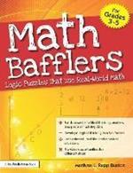 Math Bafflers: Logic Puzzles That Use Real-World Math (Grades 3-5)