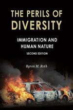 The Perils of Diversity: Immigration and Human Nature
