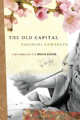 The Old Capital - Yasunari Kawabata - cover