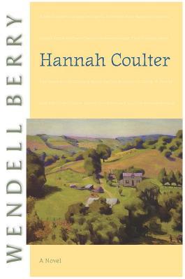 Hannah Coulter: A Novel - Wendell Berry - cover