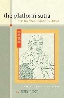 The Platform Sutra: The Zen Teaching of Hui-neng