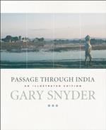 Passage Through India: An Expanded and Illustrated Edition