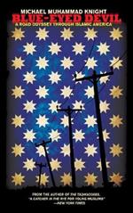 Blue-Eyed Devil: A Road Odyssey Through Islamic America