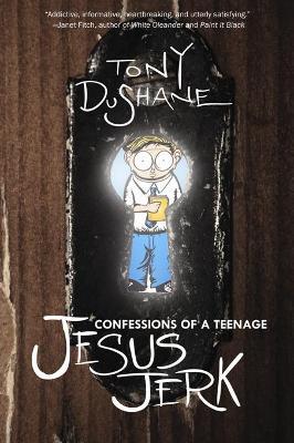 Confessions of a Teenage Jesus Jerk - Tony DuShane - cover