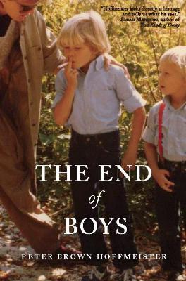 The End of Boys - Peter Brown Hoffmeister - cover