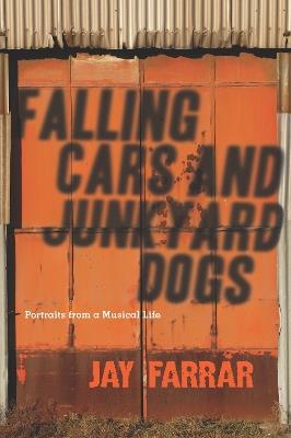 Falling Cars and Junkyard Dogs - Jay Farrar - cover
