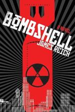 Bombshell: A Novel