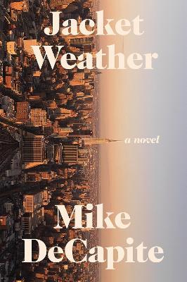 Jacket Weather - Mike Decapite - cover