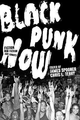 Black Punk Now - Chris L. Terry,James Spooner - cover