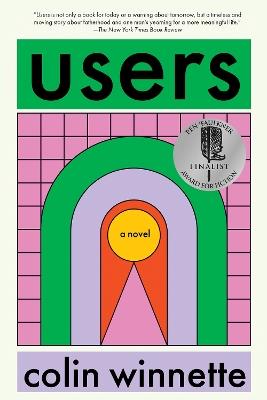 Users: A Novel - Colin Winnette - cover