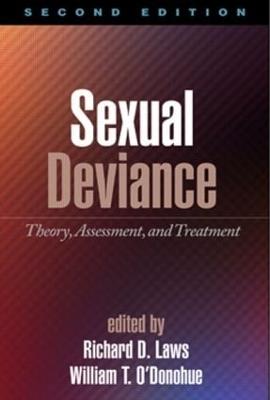 Sexual Deviance, Second Edition: Theory, Assessment, and Treatment - cover