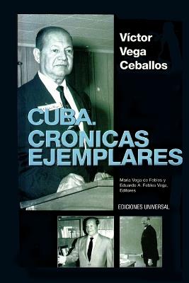 Craonicas Ejemplares - Vaictor Vega-Ceballos - cover