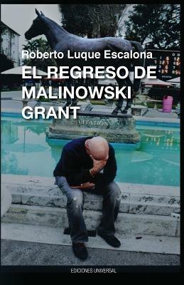 El Regreso de Malinowsk Grant - Roberto Luque Escalona - cover