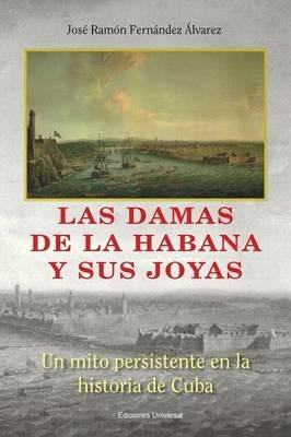 Las Damas de La Habana y Sus Joyas - Jose Fernandez - cover