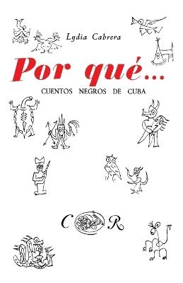 Por Qué... Cuentos Negros de Cuba - Lydia Cabrera - cover