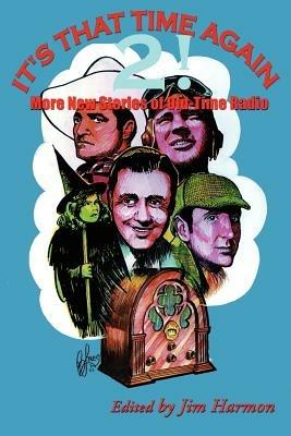 It's That Time Again 2!: More New Stories of Old-Time Radio - Martin Grams - cover