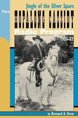 Hopalong Cassidy Radio Program - Bernard a Drew - cover