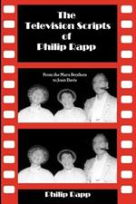 The Television Scripts of Philip Rapp: From the Marx Brothers to Joan Davis