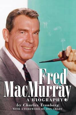 Fred Macmurray Hb - Charles Tranberg - cover