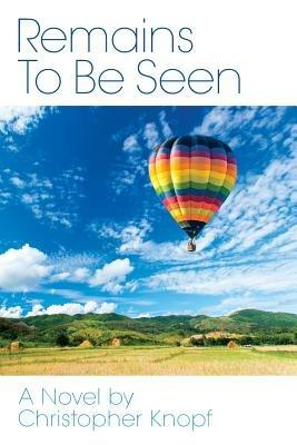 Remains to Be Seen - Christopher Knopf - cover