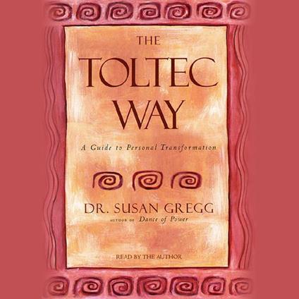 The Toltec Way