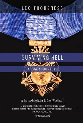 Surviving Hell: A POWS Journey - Leo Thorsness - cover
