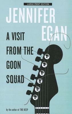 A Visit from the Goon Squad - Jennifer Egan - cover