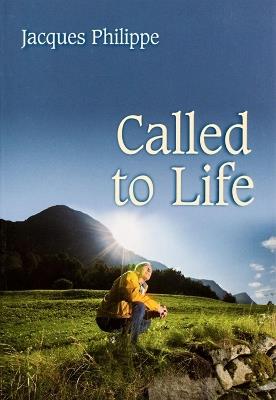 Called to Life - Fr. Jacques Philippe - cover
