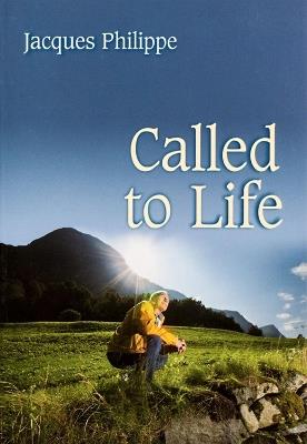 Called to Life - Fr. Jacques Philippe - cover