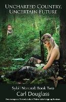 Uncharted Country, Uncertain Future - Carl Douglass - cover