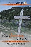 The Perilous Journey Begins - Rich Ritter - cover